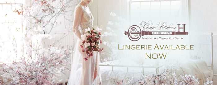 Heirloom Lingerie Available Now
